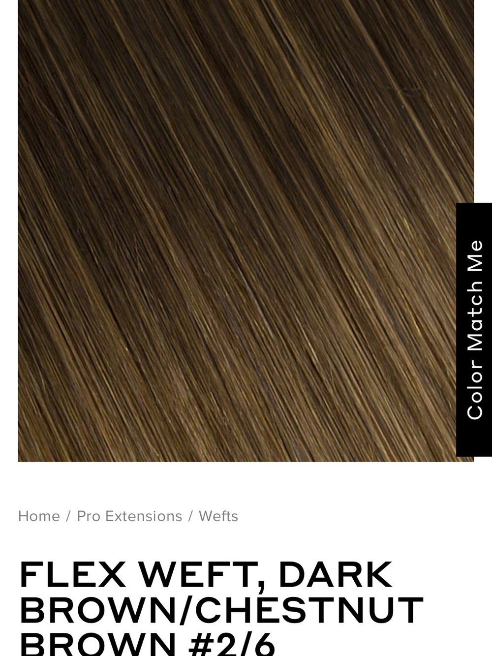 BELLAMI Flex Weft Hair Extensions - Dark Brown / Chestnut Brown
